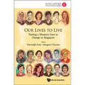 Our Lives to Live: Putting a Woman's Face to Change in Singapore