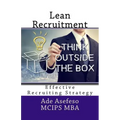 Lean Recruitment: Effective Recruiting Strategy