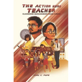 The Action Hero Teacher: Classroom Management Made Simple
