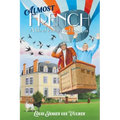 Almost French: A Life of Fanfare and Faux Pas