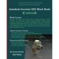 Autodesk Inventor 2021 Black Book (Colored)