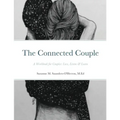 The Connected Couple Workbook