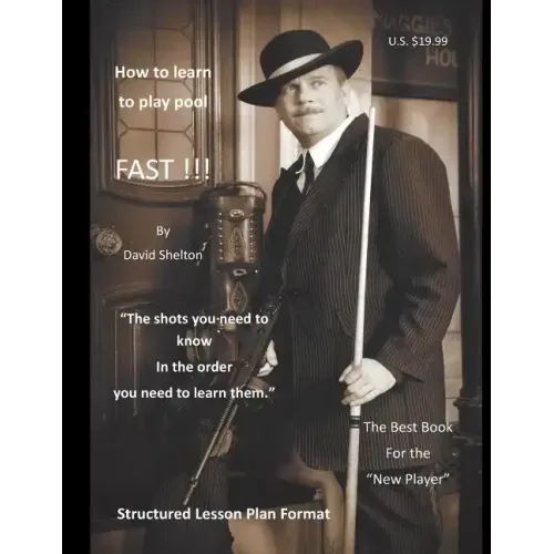 How to learn to play pool. FAST !!!: Structured Lesson Plan