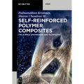 Self-Reinforced Polymer Composites: The Science, Engineering and Technology