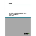 Max Weber´s Theory of Bureaucracy and its Negative Consequences