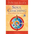 Soul Coaching: 28 Days to Discover Your Authentic Self
