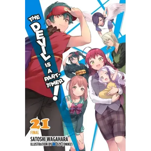 The Devil Is a Part-Timer!, Vol. 21 (Light Novel): Volume 21
