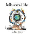 Hello Sacred Life