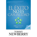 El Éxito No Es Casualidad: Cambie Sus Decisiones; Cambie Su Vida