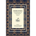 Heroines Anthology: An Anthology of Short Fiction and Poetry: Vol 3