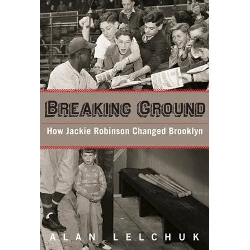 Breaking Ground: How Jackie Robinson Changed Brooklyn