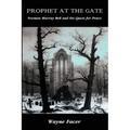 Prophet at the Gate: Norman Murray Bell and the Quest for Peace