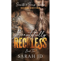 Beautifully Reckless (DELUXE EDITION): A Dark MC Age Gap Romance