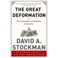 The Great Deformation: The Corruption of Capitalism in America