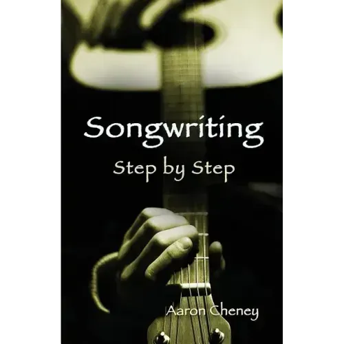 Songwriting Step by Step