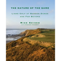 The Nature of the Game: Links Golf at Bandon Dunes and Far Beyond