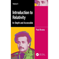 Introduction to Relativity Volume II: In-Depth and Accessible