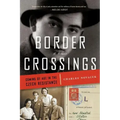 Border Crossings: Coming of Age in the Czech Resistance