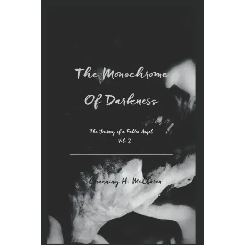 The Monochrome of Darkness