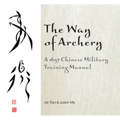 The Way of Archery: A 1637 Chinese Military Training Manual
