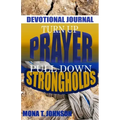 Turn Up Prayer Pull Down Strongholds Devotional