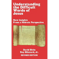 Understanding the Difficult Words of Jesus