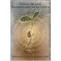 Writing the Land: Foodways and Social Justice