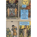 History, Analysis and Secret Tradition of the Tarot: Esoteric Classics