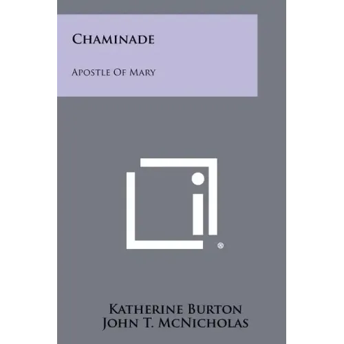 Chaminade: Apostle of Mary