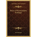 Theory of Psychoanalytic Technique