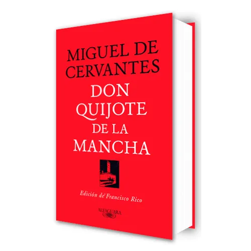 Don Quijote de la Mancha (Edición de Francisco Rico) / Don Quixote (Edited by Francisco Rico)