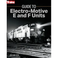 Guide to Electro-Motive E and F Units