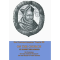 De Controversiis Tomus III On the Church, containing On Councils, On the Church Militant, and on the Marks of the Church