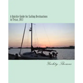 A Quickie Guide for Sailing Destinations in Texas, 2013