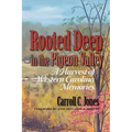 Rooted Deep in the Pigeon Valley: A Harvest of Western Carolina Memories
