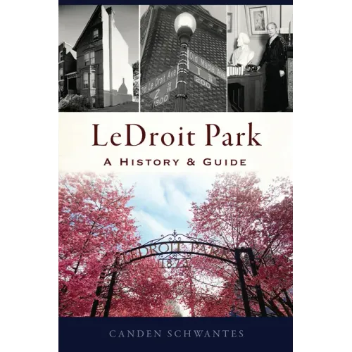 Ledroit Park: A History & Guide
