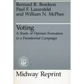 Voting: A Study of Opinion Formation in a Presidential Campaign