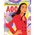 Phenomenal AOC: The Roots and Rise of Alexandria Ocasio-Cortez