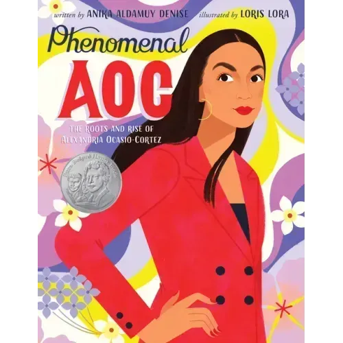 Phenomenal AOC: The Roots and Rise of Alexandria Ocasio-Cortez