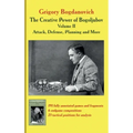 The Creative Power of Bogoljubov Volume II: Attack, Defense, Planning and More
