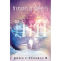 Treasures of Darkness III Part 1: Foundations of a Transcendent Life