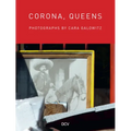 Corona, Queens: Photographs by Cara Galowitz