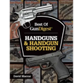 Best of Gun Digest - Handguns & Handgun Shooting