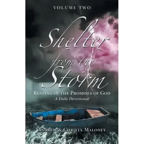 Shelter from the Storm: Resting in the Promises of God