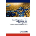 Basel Regulations and Operational Risk Management