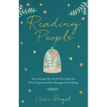 Reading People: How Seeing the World Through the Lens of Personality Changes Everything