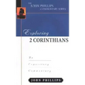 Exploring 2 Corinthians: An Expository Commentary