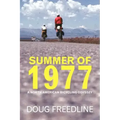 Summer of 1977: A North American Bicycling Odyssey