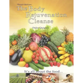 The Body Rejuvenation Cleanse: It's All About The Food
