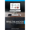 Being the Anchor: Tips on How to be an Effective and Successful Administrative Assistant